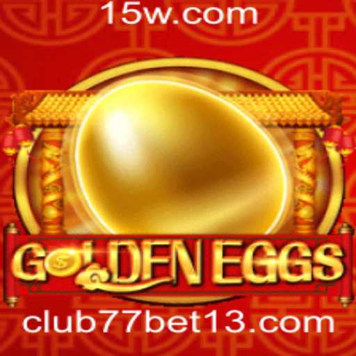 Descubra o Empolgante Jogo GoldenEggs e Suas Regras Exclusivas no Club77bet
