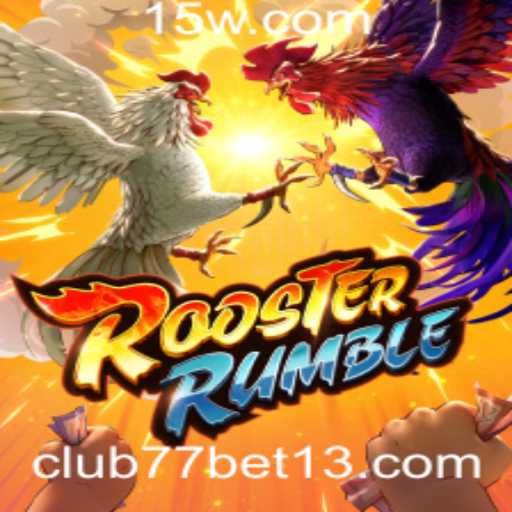 RoosterRumble: Descubra o Fenômeno do Momento no Club77bet