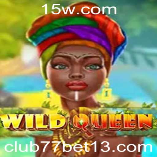 Explorando o Universo Avassalador de WildQueen no club77bet